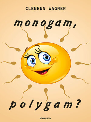 cover image of monogam, polygam?